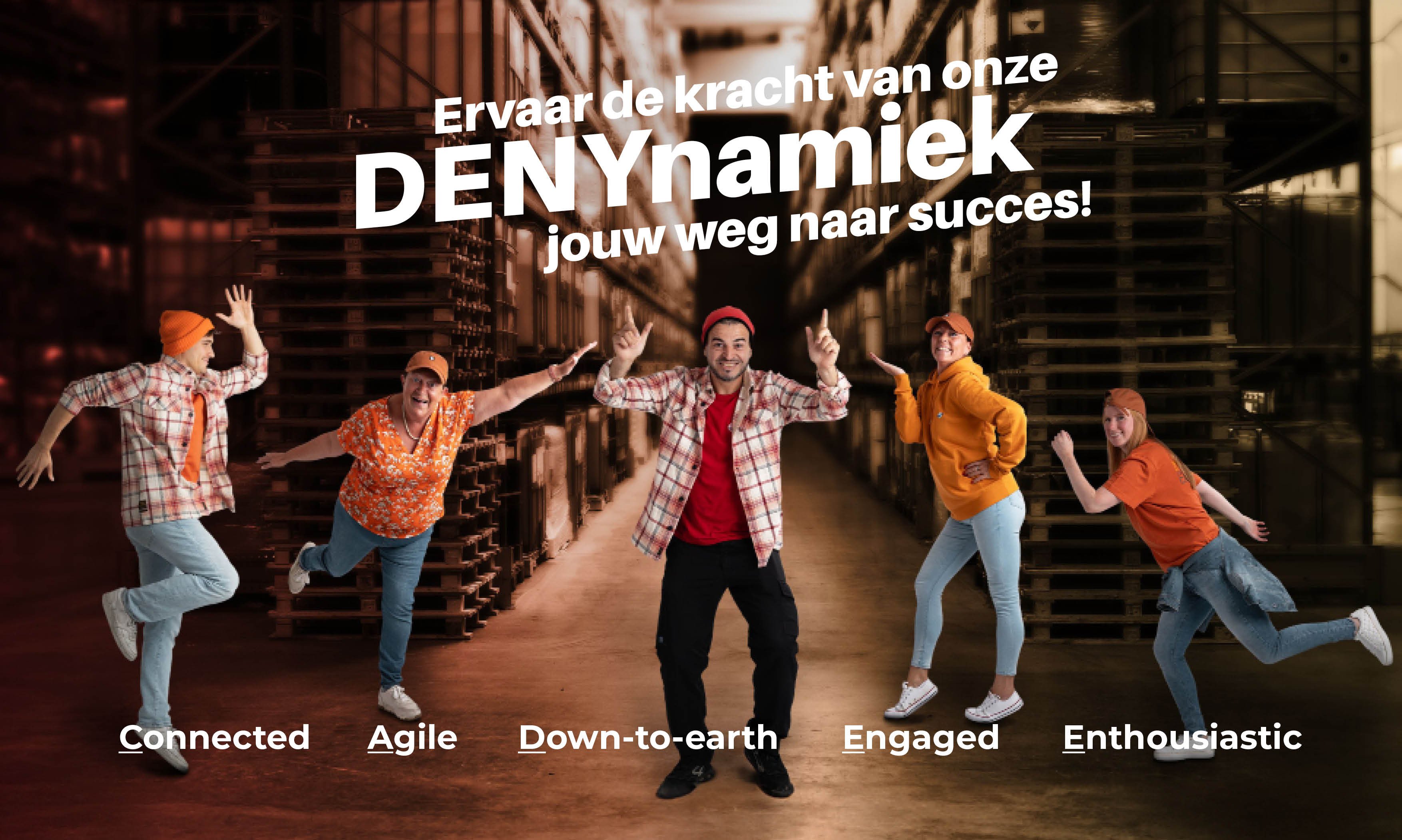 Ervaar de kracht van onze DENYnamiek! Jouw weg naar succes! Ervaar de kracht van onze DENYnamiek! Jouw weg naar succes!